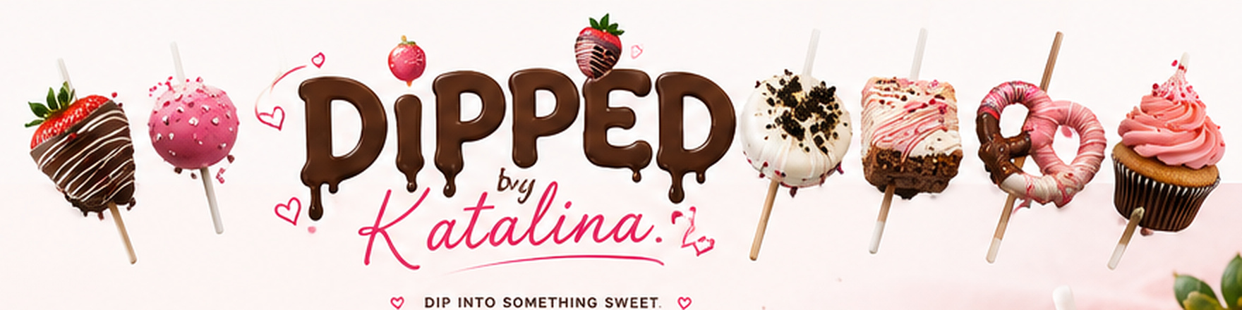 Dipped by Katalina
